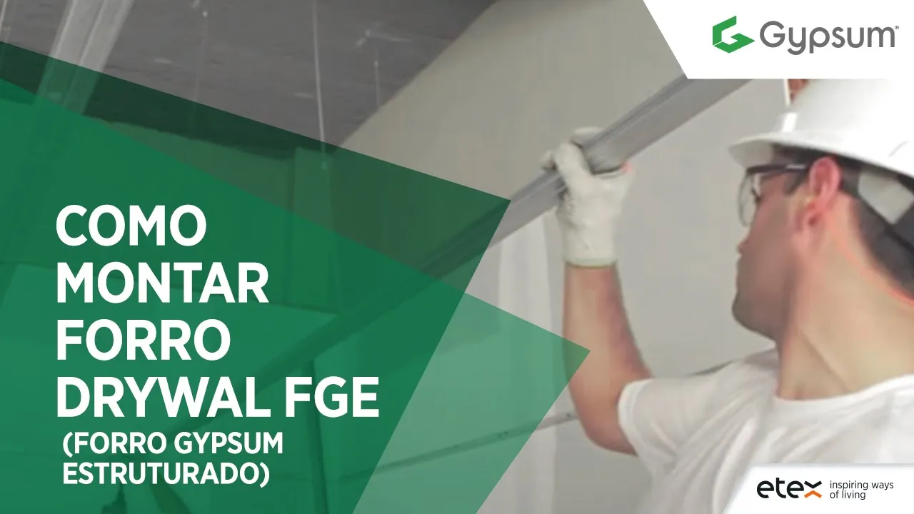 Como instalar Forro Drywall Estruturado - FGE