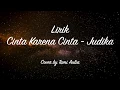 Lagu CINTA KARENA CINTA (LIRIK) - JUDIKA - Cover by TAMI AULIA
