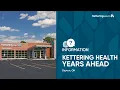 Kettering Health Years Ahead Dayton