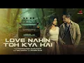 Lagu Love Nahin Toh Kya Hai | Salim Sulaiman | Pawandeep Rajan, Arunita Kanjilal | Shraddha P | #Arudeep