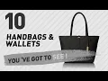 Vince Camuto Handbags Wallets Top 10 Collection Most Popular 2017