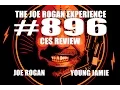 Joe Rogan Experience - CES Review with Young Jamie