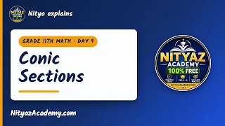 Grade 11 Math - Conic Sections Grade 11 Math with Nitya Nityaz Academy
