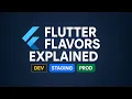 Flutter Flavors Explained Dev Staging Prod Setup in Flutter Android iOS