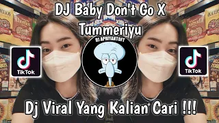 dj baby dont go x tummeriyu by dj danvanta viral tik tok terbaru 2023 yang kalian cari 