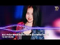 Lagu Bạc Phận Remix Ngân Ngân (TD Network) ~ Ôi Phút Giây Tương Phùng Anh Nhớ Và Mong Remix Hót Tiktok