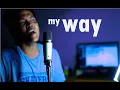 Download Lagu My Way - Frank Sinatra (COVER) Bebe