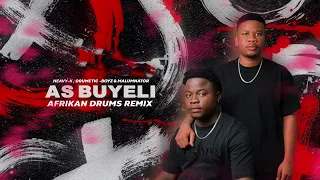 Heavy-K-ft-Drumetic-Boyz-MalumNator -As-Buyeli  ( Afrikan Drums Remix )