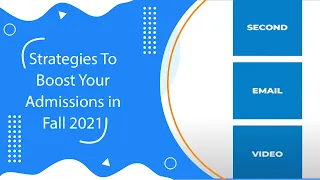 5 Strategies To Increase Your Admissions For Fall 2021 