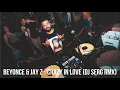 Download Lagu BEYONCE \u0026 JAY Z - CRAZY IN LOVE (DJ SERG RMX)