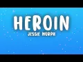 Jessie Murph - Heroin (Lyrics)