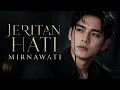JERITAN HATI - MIRNAWATI || DANGDUT POP MODERN BY SANDY MUSIC