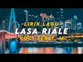 Download Lagu Lirik Lasa Riale (Voc. Serly.M) || Lagu Bugis Yang Viral Ditiktok || Lirik Lagu Bugis