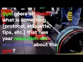 GYM GOERS OF REDDIT WHAT IS SOMETHING THAT A NEWBIE SHOULD KNOW