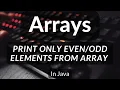 Arrays - 02 Printing only Elements from an Array in Java