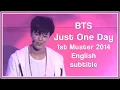 Download Lagu BTS - Just One Day from the 1st Muster 2014 [ENG SUB] [Full HD]