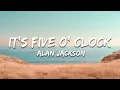 Alan Jackson, Jimmy Buffett - It's Five O' Clock Somewhere (Lyrics)