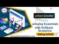 Urbancode Deploy uDeploy Essentials with Rollback Scenarios