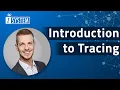 Webinar - Introduction to Tracing