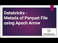 Databricks - Lab Access Metadata using PyArrow Open Source Library