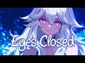 Download Lagu 「Nightcore」 EYES CLOSED - JISOO X ZAYN ♡ (Lyrics)