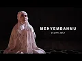 Download Lagu JELITA JELY - MENYEMBAHMU (OFFICIAL MUSIC VIDEO)