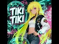TIKI TIKI Sped Up - QMIIR