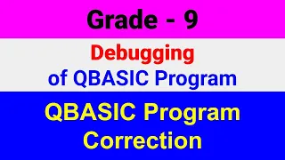 Grade 9 Debugging of QBASIC Program 2 Marks