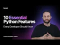 10 Essential Python Features Every Developer Should Know