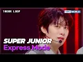 Download Lagu [1HR LOOP🔥] SUPER JUNIOR - Express Mode [Music Bank] | KBS WORLD TV 250718