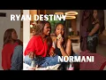 Ryan Destiny Normani chat friendship growth relationships If Not For My Girls S8 Ep2
