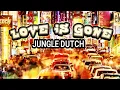 Download Lagu LOVE IS GONE (JUNGLE DUTCH) 2K21