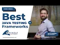 What are the Best Java Testing Frameworks for High Quality Software Keyhole Software