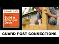 Build a Stronger Deck Guard Post Connections