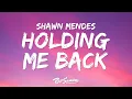 Download Lagu Shawn Mendes - There's Nothing Holdin' Me Back (Lyrics)