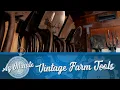 Ag Minute Vintage Farm Tools