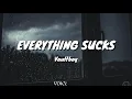 Vaultboy - Everything Sucks Lyrics Video||vo¡ce art.