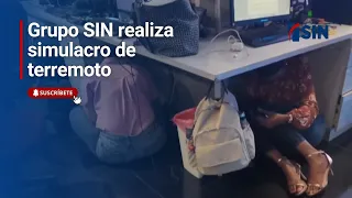 Grupo SIN realiza simulacro de terremoto