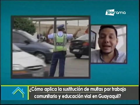 ¿Cómo aplica la sustitución de multas por trabajo comunitario y educación vial en Guayaquil?