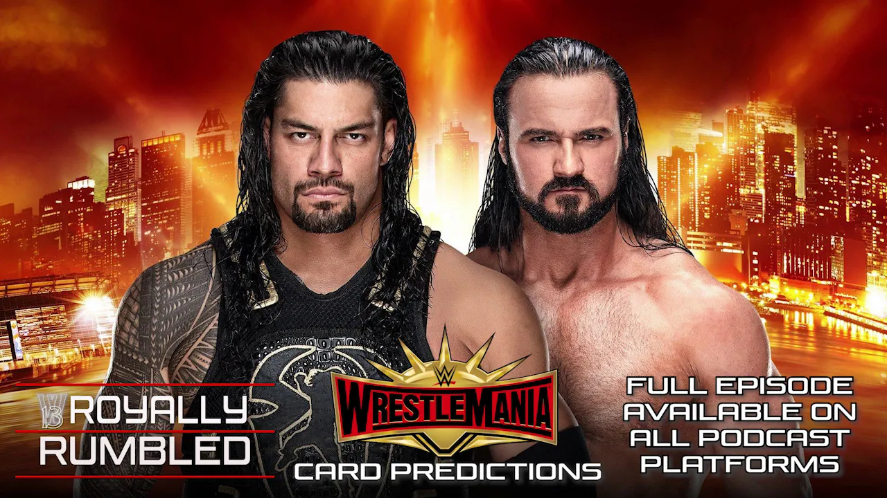 Roman Reigns vs. Drew McIntyre | WrestleMania Predictions