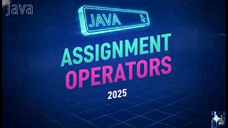 Day10-Assignment Operators in Java Explained with Examples Java Tutorial for Beginners 2025