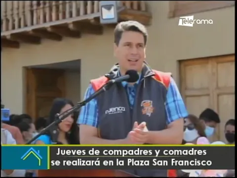 Jueves de compadres y comadres se realizará en la Plaza San Francisco