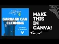 Garbage Can Cleaning - Canva Tutorial