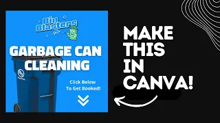Garbage Can Cleaning - Canva Tutorial