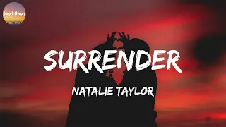 Download Natalie Taylor - Surrender (Lyrics) MP3