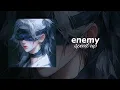 ENEMY - IMAGINE DRAGONS (speed up) tiktok version