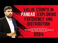Value Counts in Pandas Exploring Frequency and Distribution