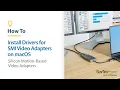 How to Install Silicon Motion Adapters macOS StarTech com