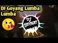 Download Lagu DJ GOYANG LUMBA-LUMBA REMIX. PALING DI CARI EDITOR