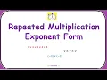 Repeated Multiplication and Exponent Form